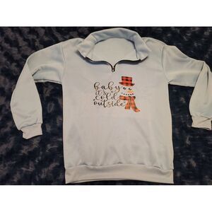 Baby It's Cold Outside Sweatshirt (M) (INV-123)